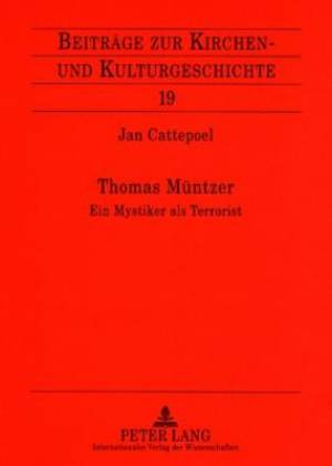 Thomas Muentzer By Jan Cattepoel (Paperback) 9783631564769