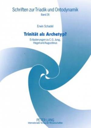 Trinitaet ALS Archetyp By Erwin Schadel (Paperback) 9783631579275