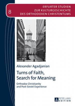 Turns of Faith Search for Meaning By Alexander Agadjanian (Hardback)