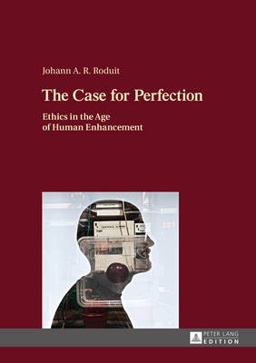 The Case for Perfection By Johann Roduit (Hardback) 9783631671504