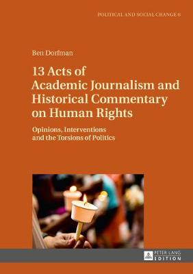 13 Acts of Academic Journalism and Historical Commentary on Human Righ