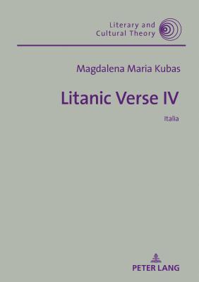 Litanic Verse IV Italia By Kalaga Wojciech Kubas Magdalena Maria