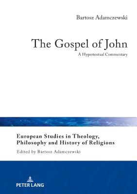 The Gospel of John A Hypertextual Commentary