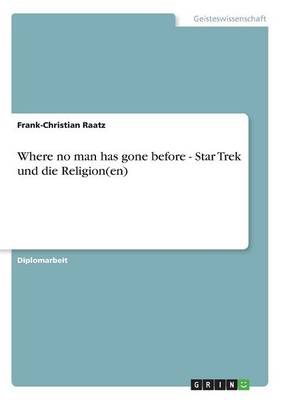 Where No Man Has Gone Before - Star Trek Und Die Religion en