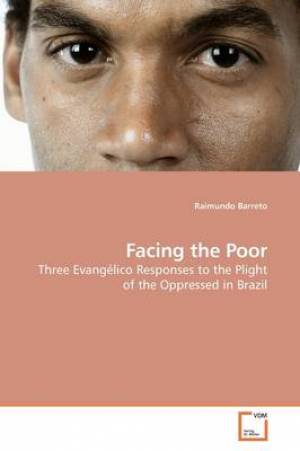 Facing the Poor By Raimundo Barreto (Paperback) 9783639177039