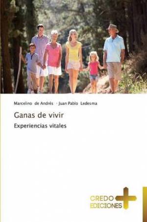 Ganas de Vivir By De Andres Marcelino Ledesma Juan Pablo (Paperback)