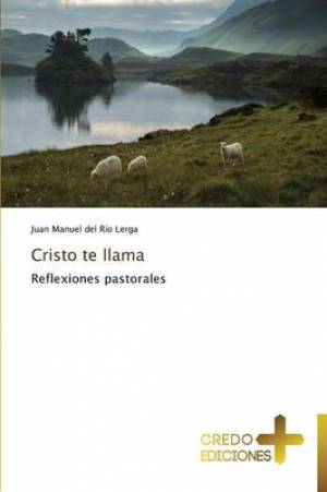 Cristo Te Llama By Del Rio Lerga Juan Manuel (Paperback) 9783639521245