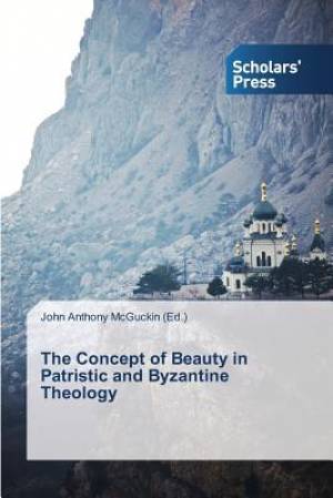 The Concept of Beauty in Patristic and Byzantine Theology (Paperback)