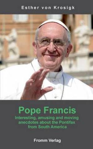 Pope Francis By Esther Von Krosigk (Paperback) 9783639836127