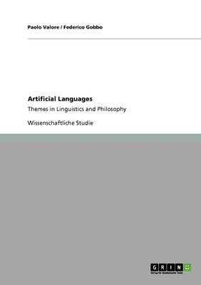 Artificial Languages Themes in Linguistics and Philosophy