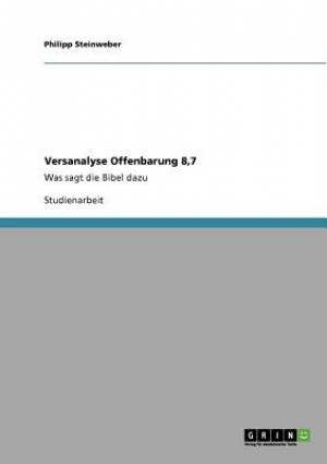 Versanalyse Offenbarung 8 7 By Philipp Steinweber (Paperback)