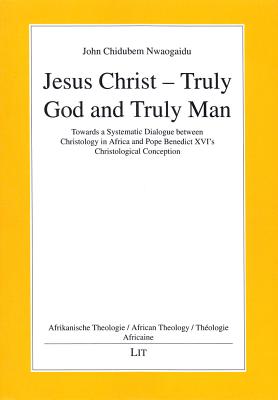 Jesus Christ - Truly God and Truly Man 3 Towards a Systematic Dialog