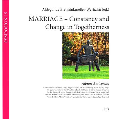 Marriage - Constancy and Change in Togetherness 15 Album Amicorum