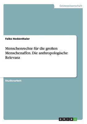 Menschenrechte Fur Die Grossen Menschenaffen Die Anthropologische Rel