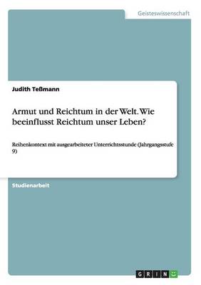 Armut Und Reichtum in Der Welt Wie Beeinflusst Reichtum Unser Leben