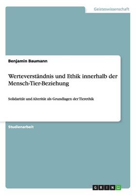 Werteverstandnis Und Ethik Innerhalb Der Mensch-Tier-Beziehung