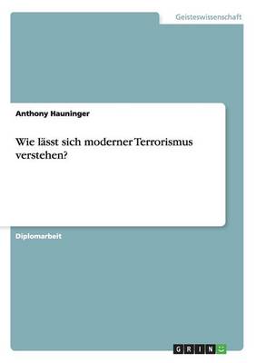 Wie Lasst Sich Moderner Terrorismus Verstehen