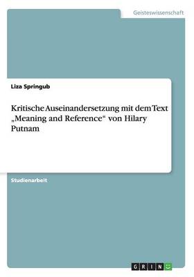 Kritische Auseinandersetzung Mit Dem Text Meaning and Reference Von H