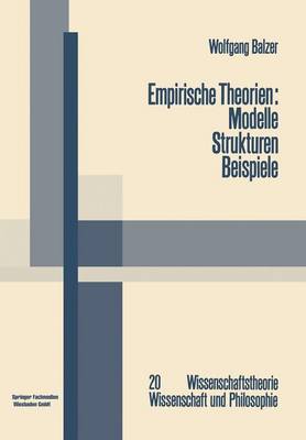 Empirische Theorien By Wolfgang Balzer (Paperback) 9783663000204