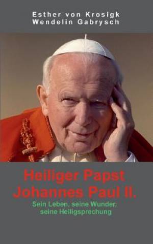 Heiliger Papst Johannes Paul II