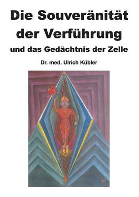 Souveranitat Der Verfuhrung By Dr Med Ulrich Kubler (Paperback)