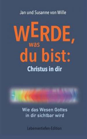 Werde Was Du Bist By Jan Von Wille Susanne Von Wille (Paperback)