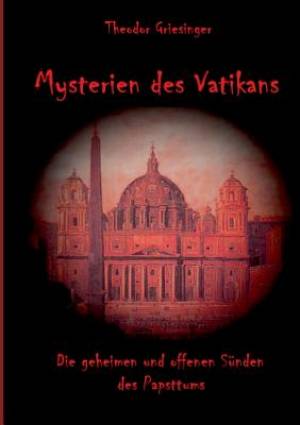 Mysterien des Vatikans By Theodor Griesinger (Paperback) 9783741282867