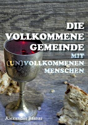 Die vollkommene Gemeinde By Alexander Basnar (Paperback) 9783746024226