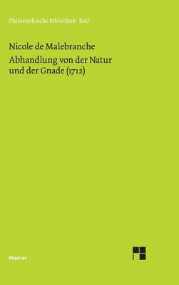 Abhandlung Von Der Natur Und Der Gnade 1712 By Nicolas Malebranche