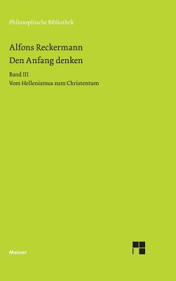 Den Anfang Denken By Alfons Reckermann (Hardback) 9783787321537