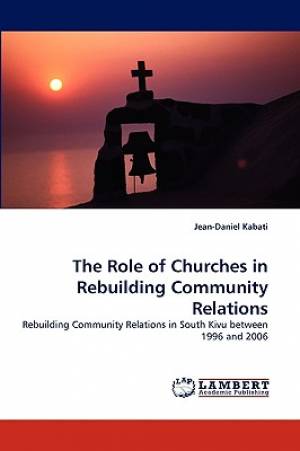 The Role of Churches in Rebuilding Community Relations (Paperback)