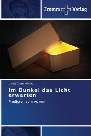 Im Dunkel Das Licht Erwarten