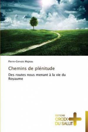 Chemins de Plenitude By Majeau Pierre-Gervais (Paperback)