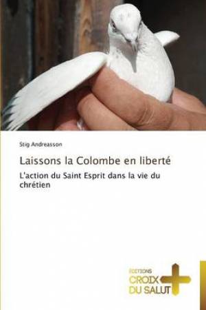 Laissons La Colombe En Liberte