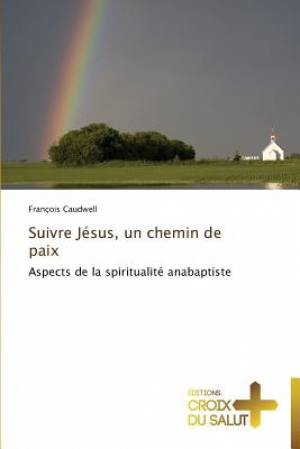 Suivre Jesus Un Chemin de Paix By Caudwell Francois (Paperback)