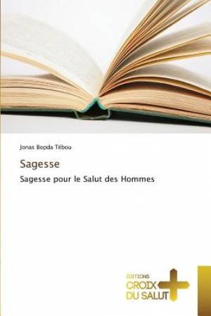 Sagesse By Bopda Tebou Jonas (Paperback) 9783841699350