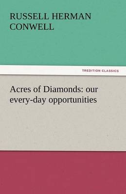 Acres of Diamonds By Russell Herman Conwell (Paperback) 9783842437371