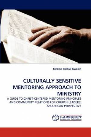 Culturally Sensitive Mentoring Approach to Ministry (Paperback)