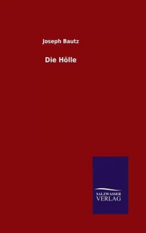 Die Holle By Joseph Bautz (Hardback) 9783846098615