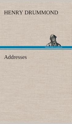 Addresses By Henry Drummond (Hardback) 9783849516529