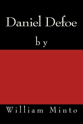 Daniel Defoe The original edition of 1879