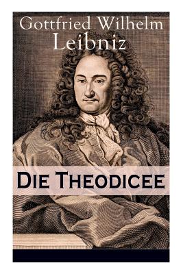 Die Theodicee By Gottfried Wilhelm Leibniz (Paperback) 9788027310654