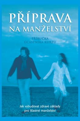 Marriage Preparation Course Guest Manual Czech Editon