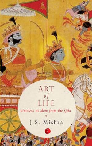 Art of Life By J S Mishra (Paperback) 9788129129284