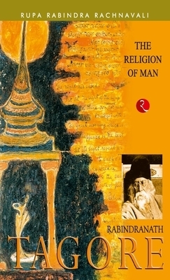 The Religion Of Man By Rabindranath Tagore (Paperback) 9788171676286