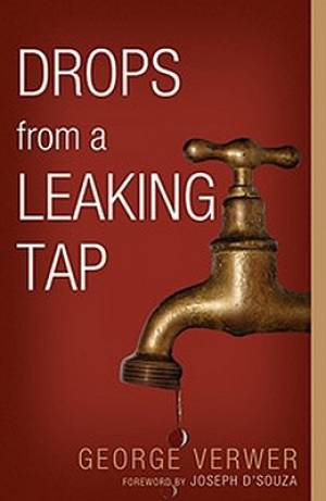 Drops From A Leaking Tap By George Verwer (Paperback) 9788173628443