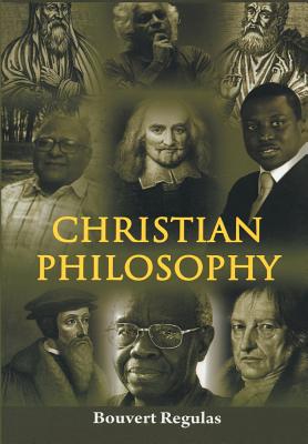 Christian Philosophy By Bouvert Regulas (Paperback) 9788184652994