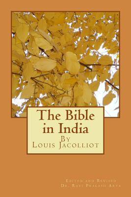 The Bible in India Indian Origin of Hebrew and Christian Revelations