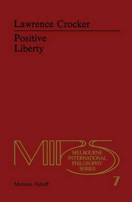 Positive Liberty By L h Crocker (Hardback) 9789024722914