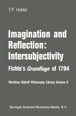 Imagination and Reflection - Intersubjectivity By Thomas P Hohler